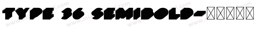 Type 36 SemiBold字体转换